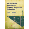 Factorization Methods for Discrete Sequential Estimation
