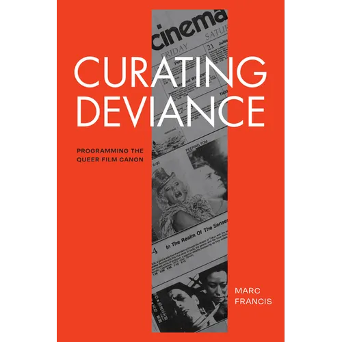 Curating Deviance: Programming the Queer Film Canon