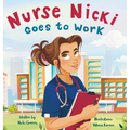Nurse Nicki Goes to Work