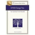 It Will Change You: Your Spiritual Truth Revealed
