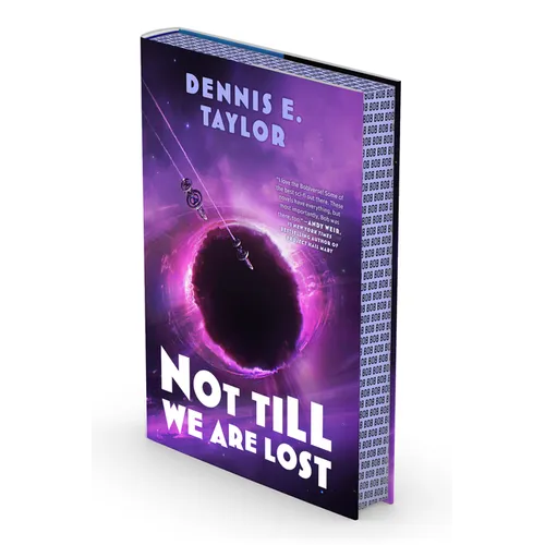 Not Till We Are Lost: Bobiverse: Book 5