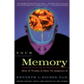 Your Memory: How It Works and How to Improve It