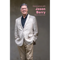 Conversations with Jason Berry