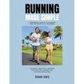 Running Made Simple: A Beginner's Guide to Jogging and the Basics of Running