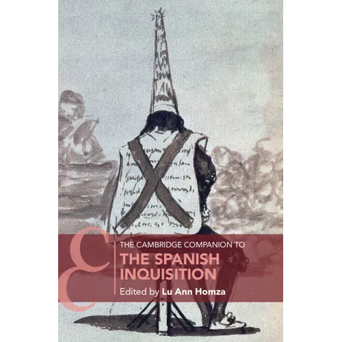 The Cambridge Companion to the Spanish Inquisition