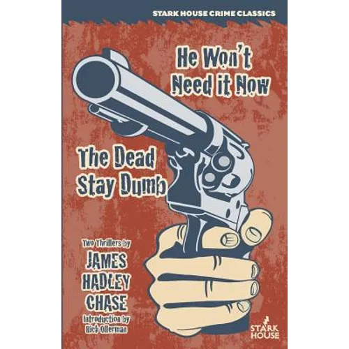 He Won't Need It Now / The Dead Stay Dumb