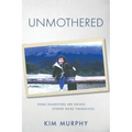 Unmothered