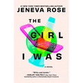 The Girl I Was