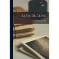 Le Fil De L'epee
