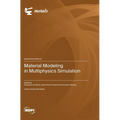 Material Modeling in Multiphysics Simulation