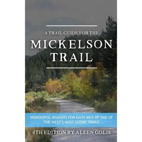 The Mickelson Trail Guide Book