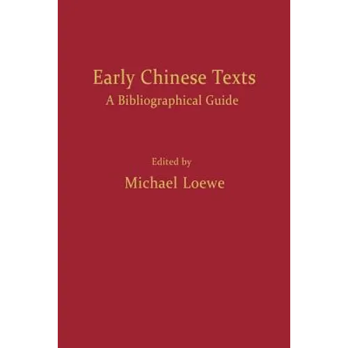Early Chinese Texts: A Bibliographic Guide