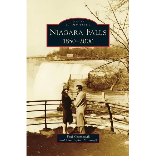 Niagara Falls: 1850-2000