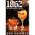 1862: The Bartender's Guide