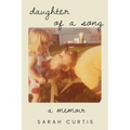 Daughter of a Song: A Memoir