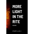 More Light in the Rite: Volume I