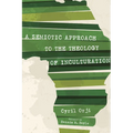 A Semiotic Approach to the Theology of Inculturation
