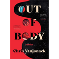 Out of Body: Stories