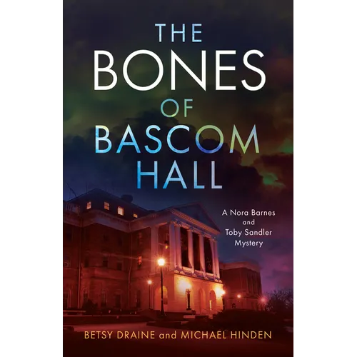 The Bones of Bascom Hall