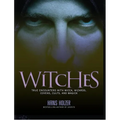 Witches: True Encounters with Wicca, Covens, and Magick