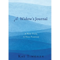 A Widow's Journal: A New Path, A New Purpose
