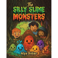 The Silly Slime Monsters