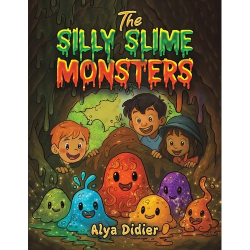 The Silly Slime Monsters