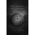 Four Minutes Past Midnight: A Moment in Eternity