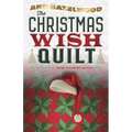 The Christmas Wish Quilt: Wine Country Quilts Series Book 4 of 5