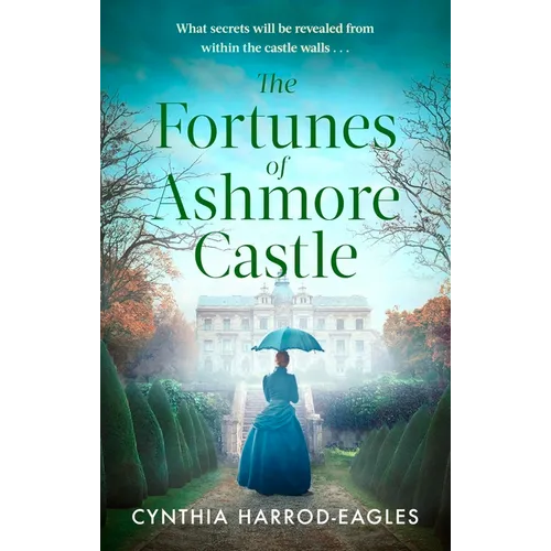 The Fortunes of Ashmore Castle: A Captivating Period Drama Perfect for Fans of Downton Abbey and the Gilded Age