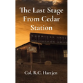 The Last Stage From Cedar Station