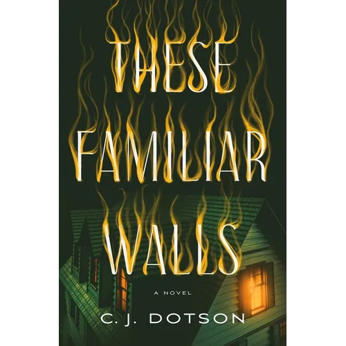 These Familiar Walls