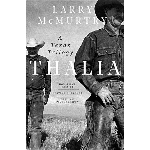 Thalia: A Texas Trilogy