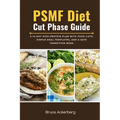 PSMF Diet Cut Phase Guide: A 14-Day High-Protein Plan with Food Lists, Simple Meal Templates, and a Safe Transition Week