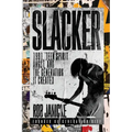 Slacker: 1991, Teen Spirit Angst, and the Generation It Created