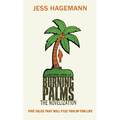Burning Palms: The Novelization