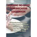 Amazing No-Bake Cheesecakes Cookbook