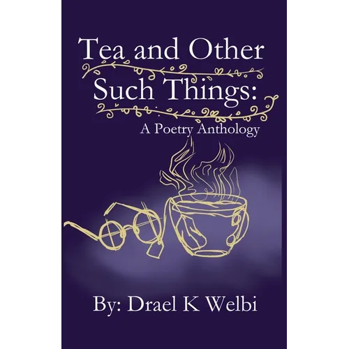 Tea and Other Such Things
