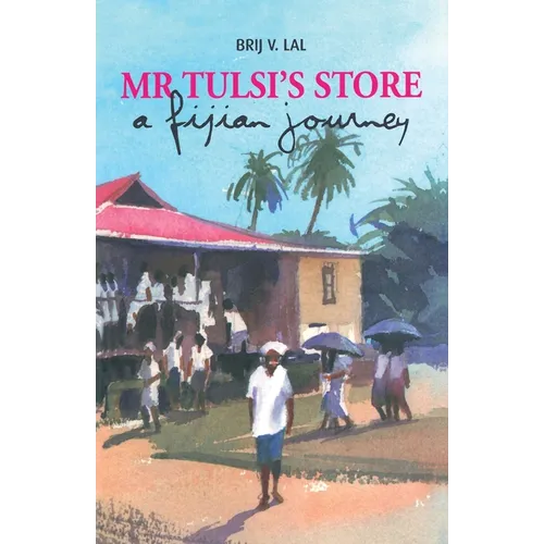 Mr Tulsi's Store: A Fijian journey
