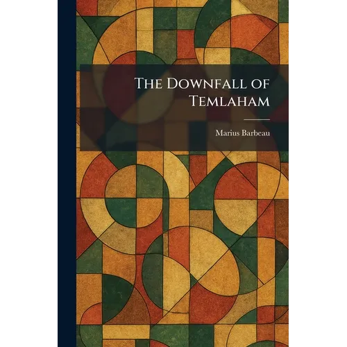 The Downfall of Temlaham