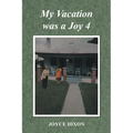My Vacation was a Joy 4