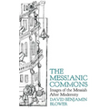 The Messianic Commons: Images of the Messiah after Modernity