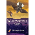 Whippoorwill Sing