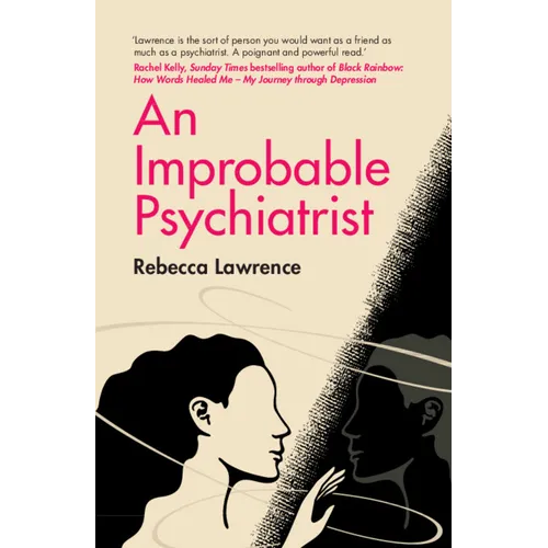 An Improbable Psychiatrist