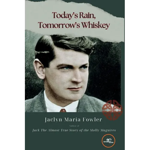 Today's Rain, Tomorrow's Whiskey