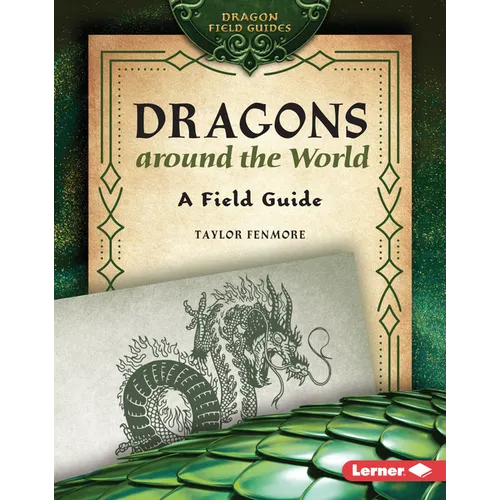 Dragons Around the World: A Field Guide
