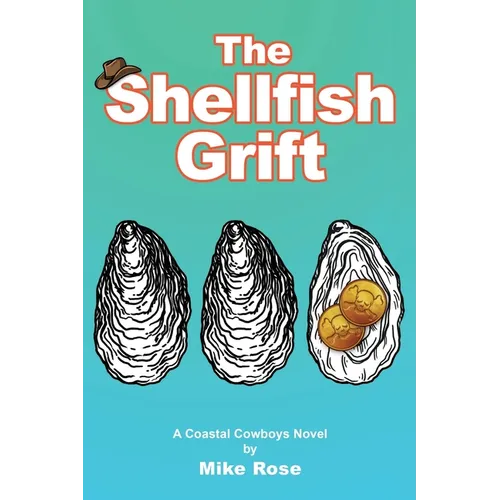 The Shellfish Grift
