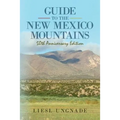 Guide to the New Mexico Mountains: 50th Anniversary Edition