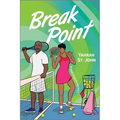 Break Point: A Spicy Second Chance Sports Romance