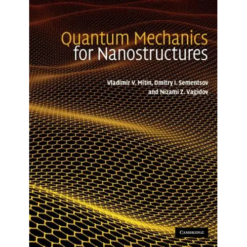 Quantum Mechanics for Nanostructures